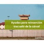 Ayudas para la reinserción después de la carcel